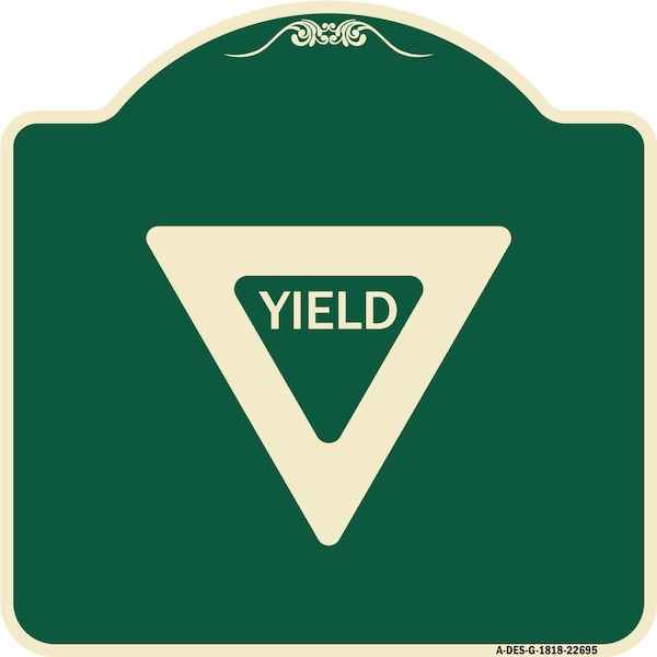 Designer Series Sign-Yield, Green & Tan Heavy-Gauge Aluminum Sign, 18" x 18", G-1818-22695